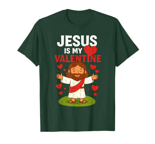 Jesus is My Valentine Christian Valentine's Day T-Shirt