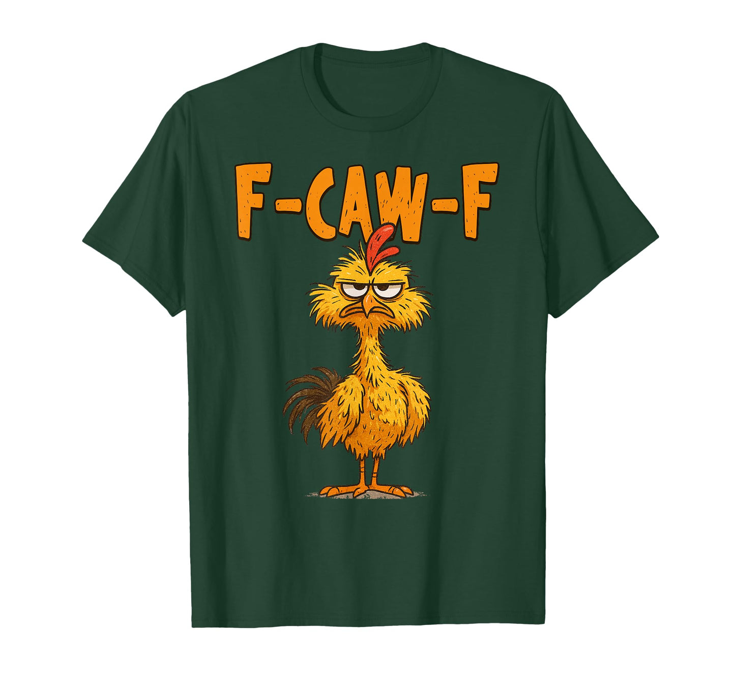 F Caw F Rooster Funny Bird Chicken Whisperer Fawk Men Women T-Shirt