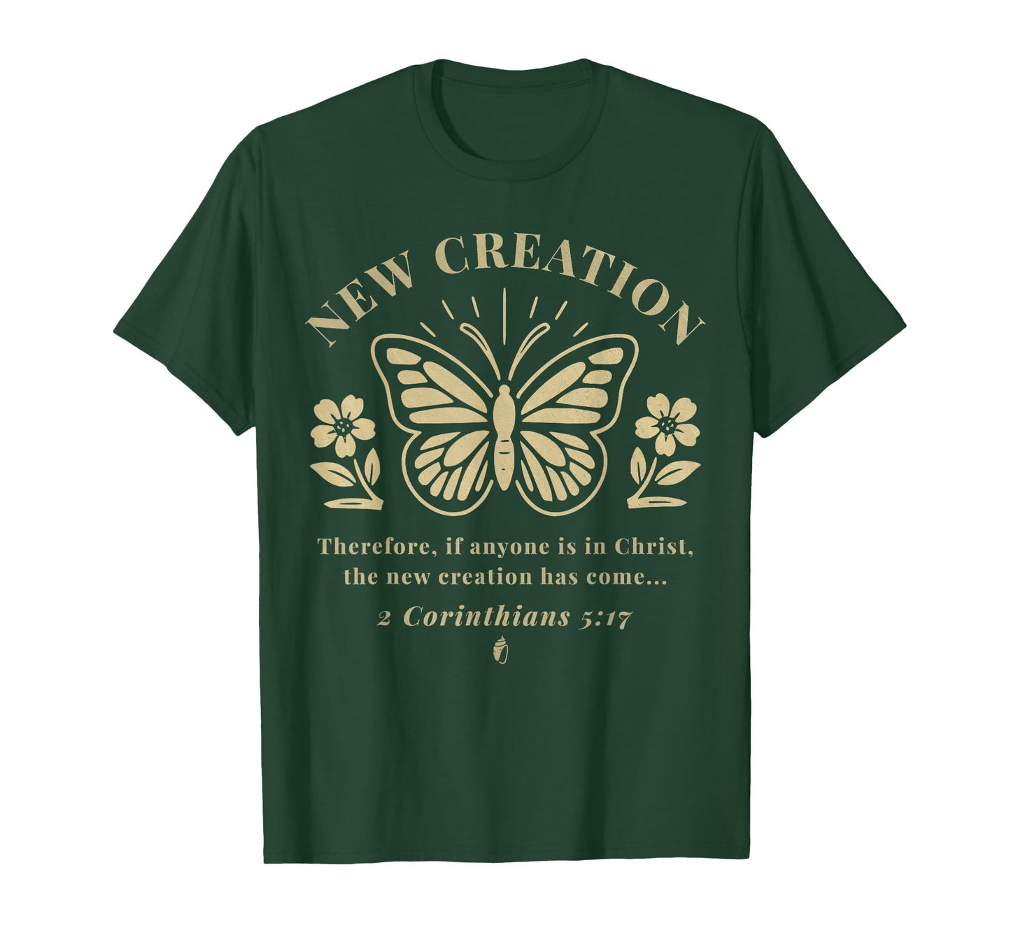 Christian Butterfly New Creation Baptism Verse Baptized T-Shirt