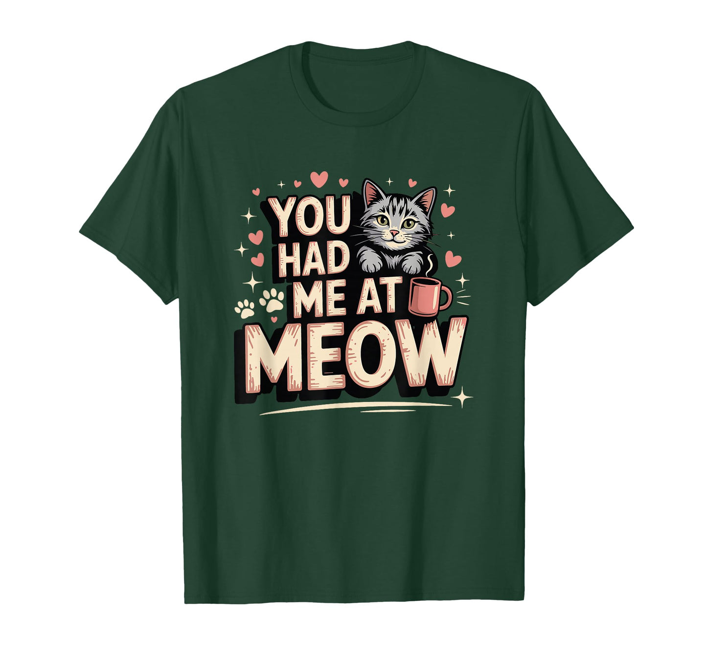 Cute Cat Lover Funny Kitten Pun You Had Me at Meow T-Shirt