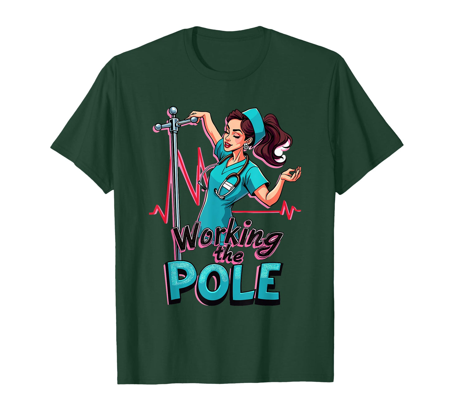 Working The Pole Nurse Pole Dance for a Nurses T-Shirt