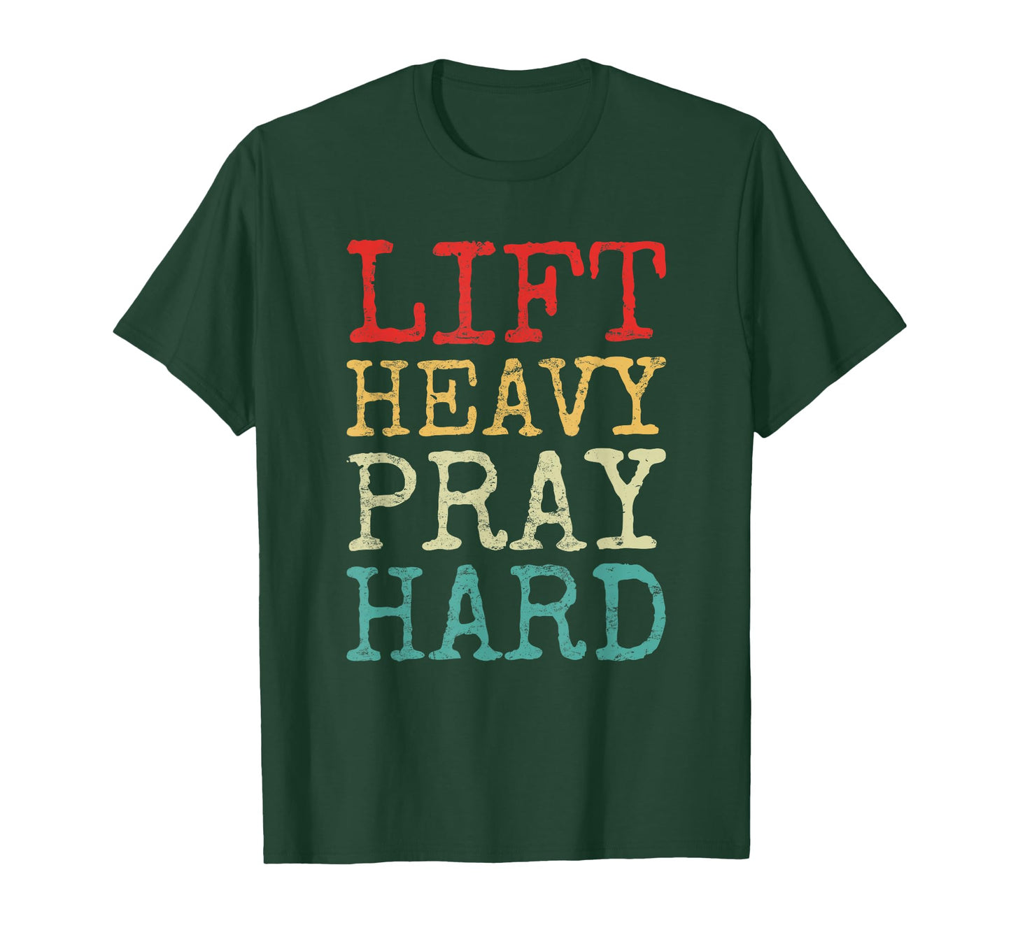 Lift Heavy Pray Hard Gym Religious Phrase T-Shirt