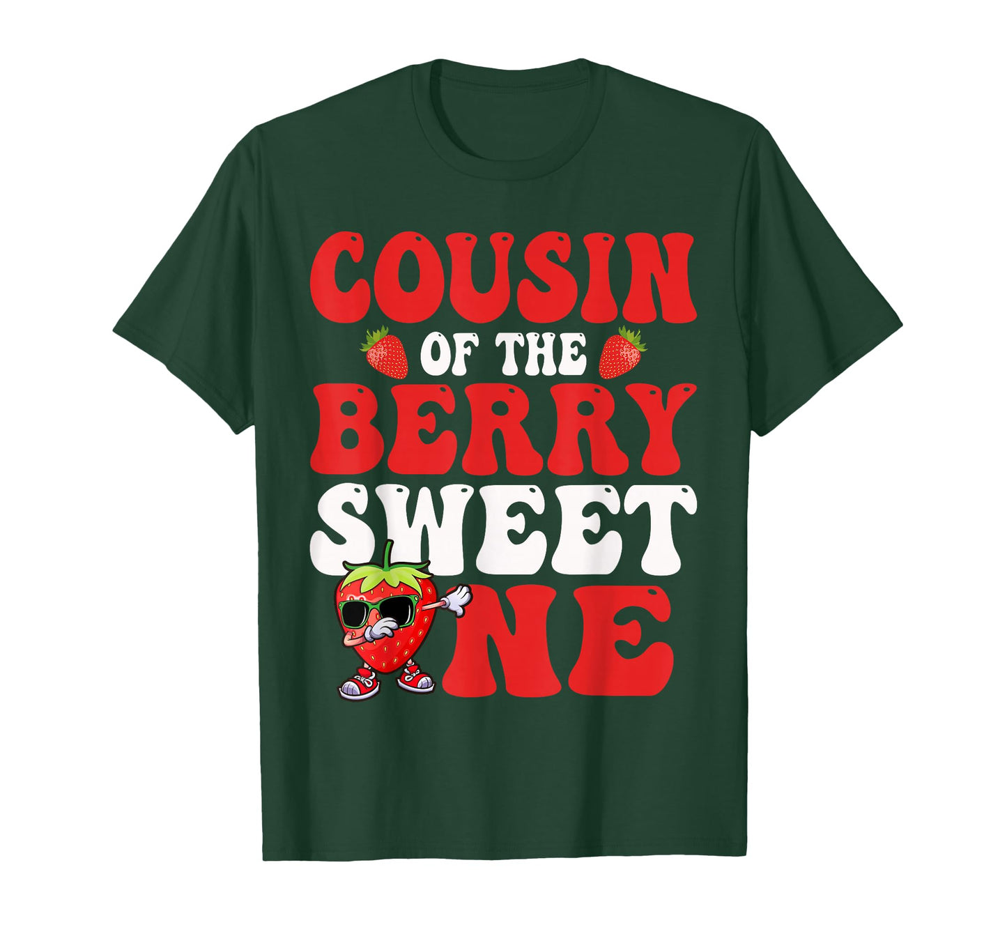 Cousin Of The Berry Sweet One Strawberry First Birthday T-Shirt