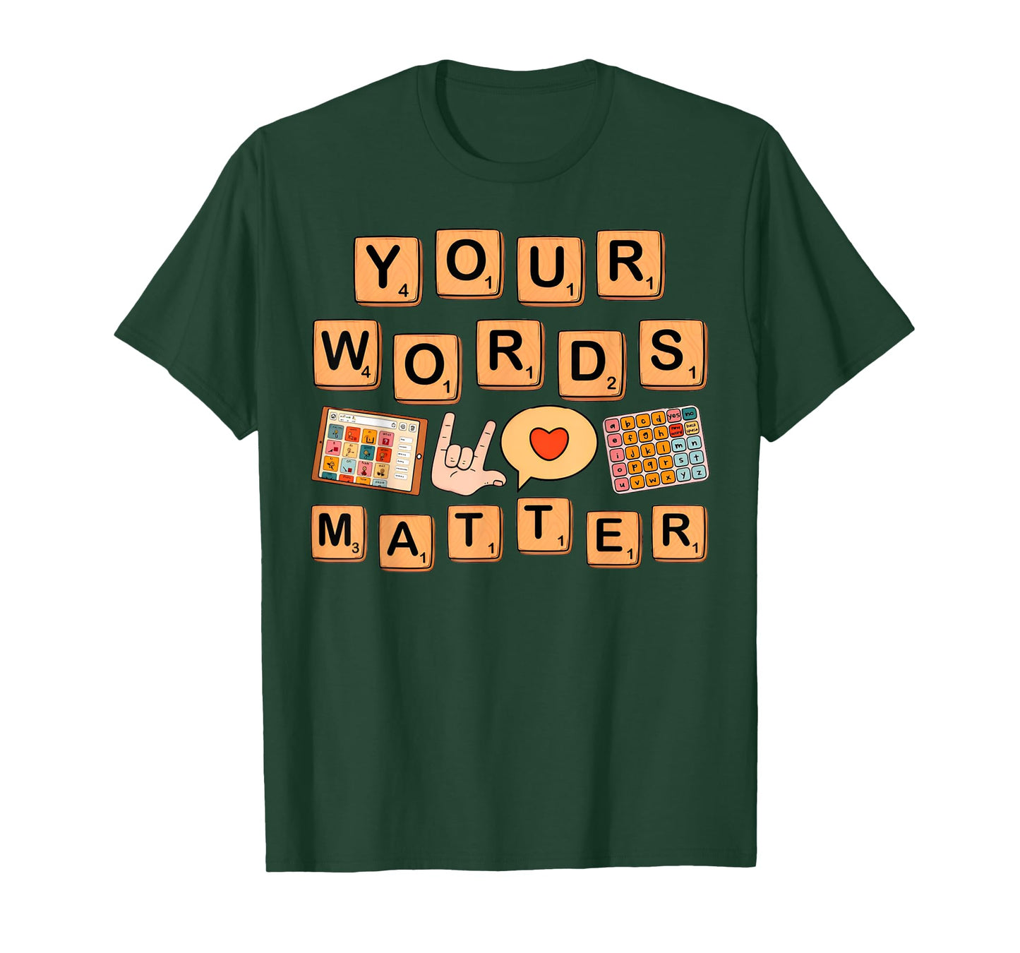 Your Words Matter T-Shirt