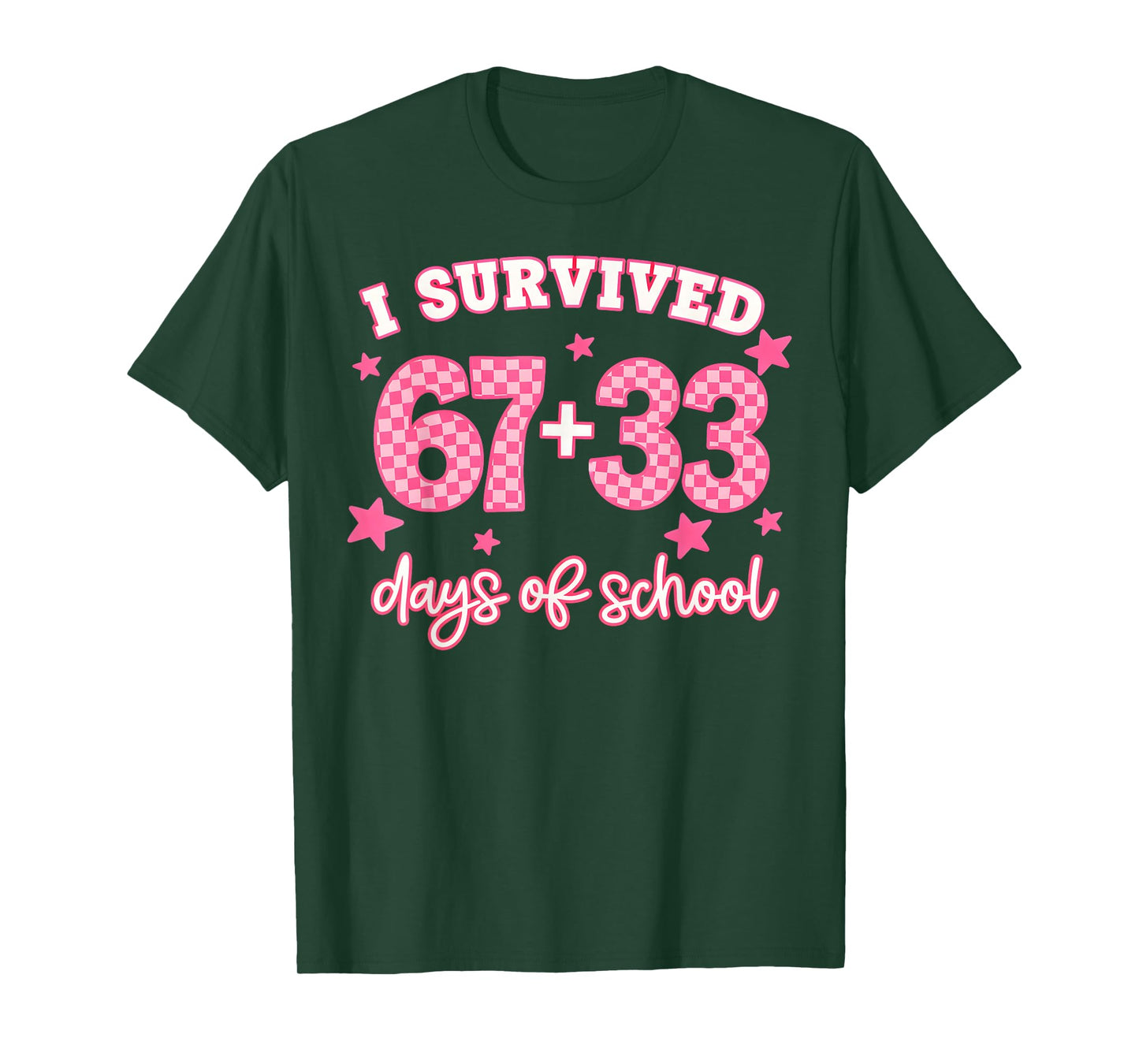 Pink I Survived 67 + 33 Day of School Six Seven Teacher T-Shirt