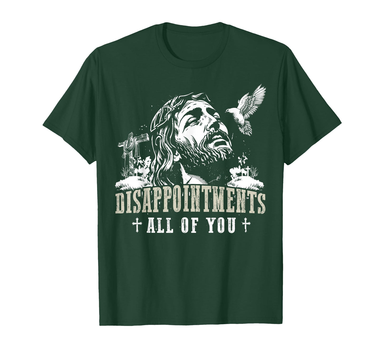 Disappointments All of You Jesus Christian Religion T-Shirt