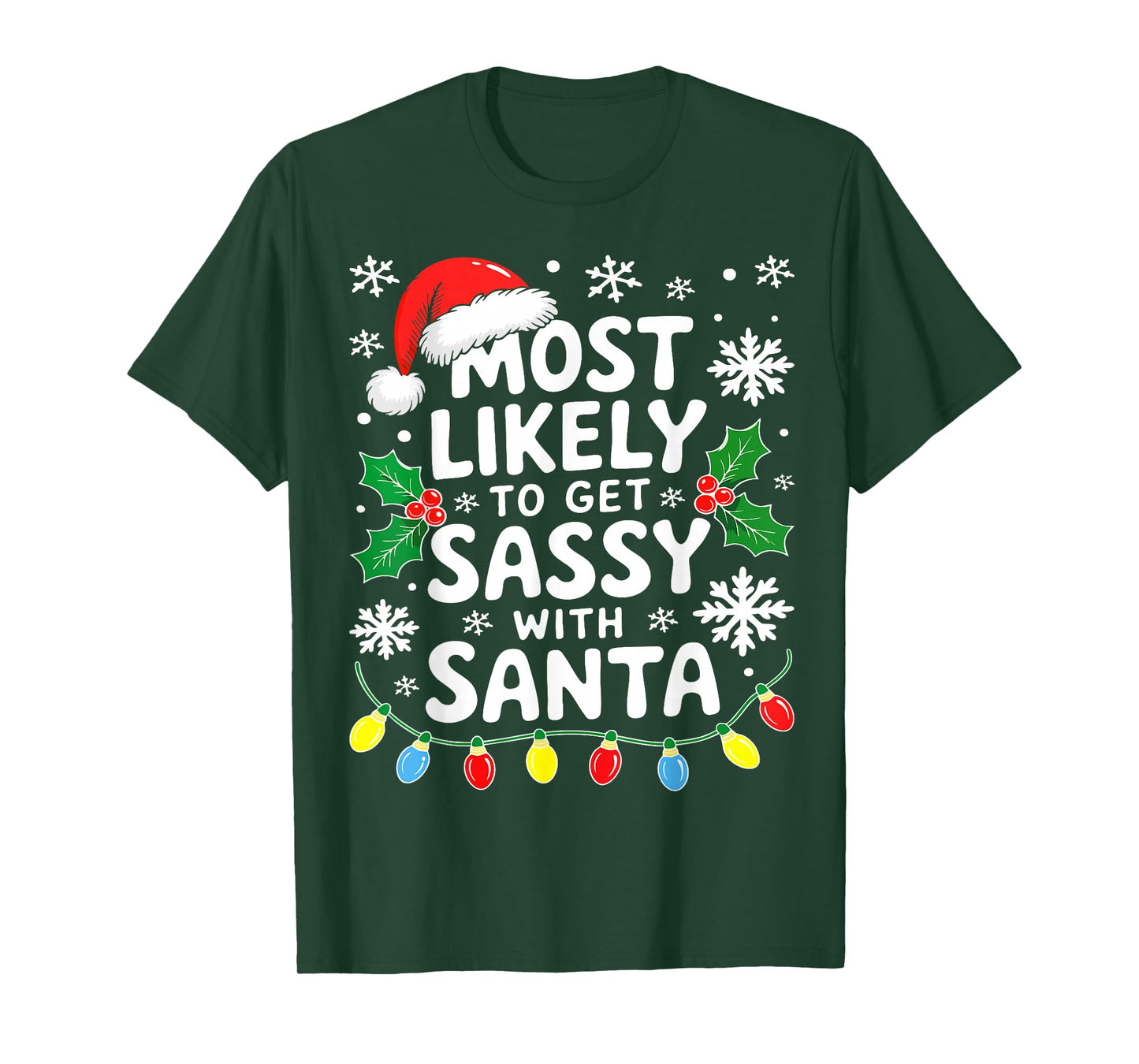 Most Likely to Get Sassy with Santa Shirt Family Christmas T-Shirt