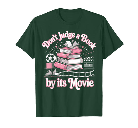 Book Reading Don't Judge A Book by Its Movie T-Shirt