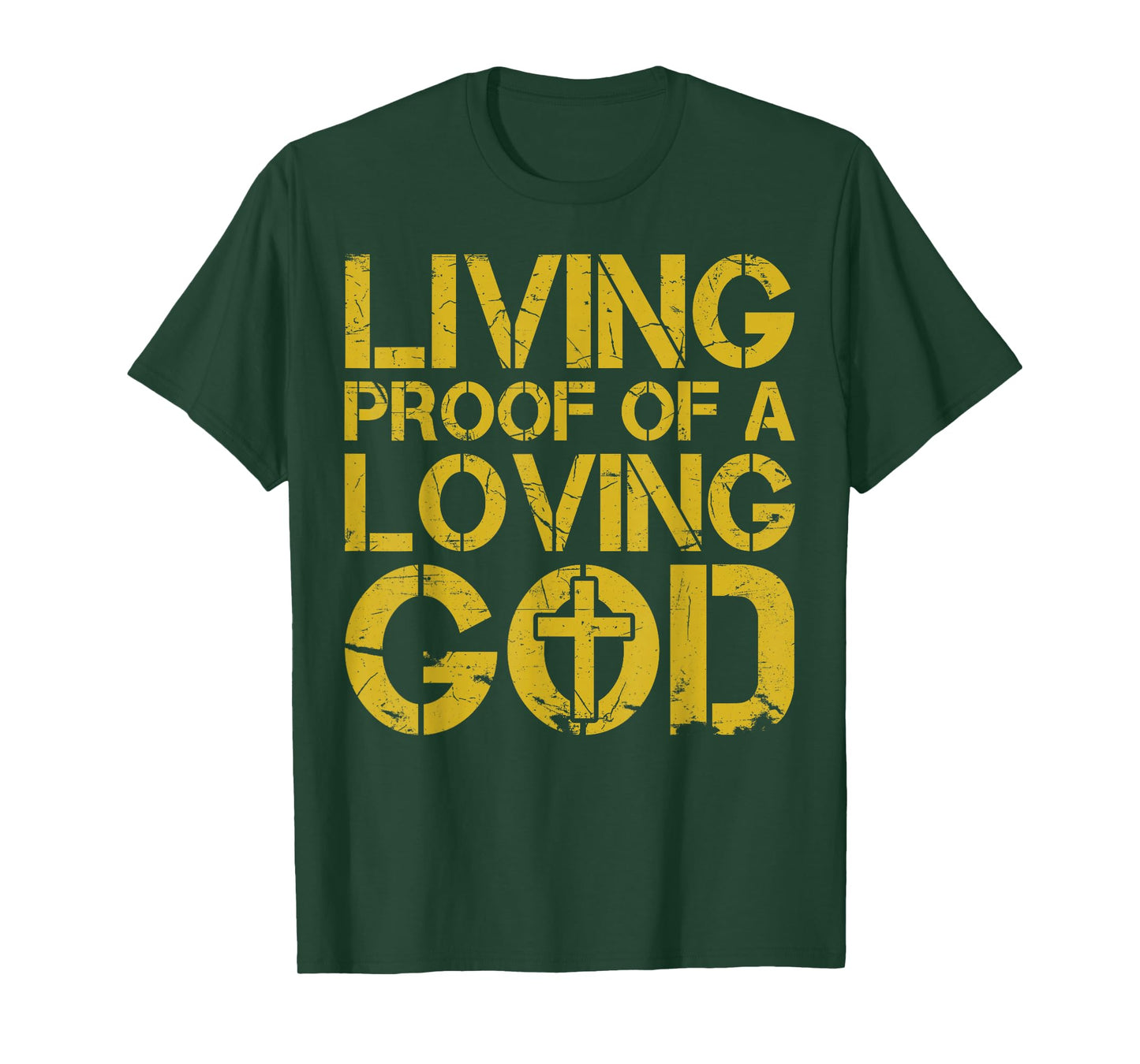 Christian Living Proof of a Loving God Jesus Men Dad Faith T-Shirt