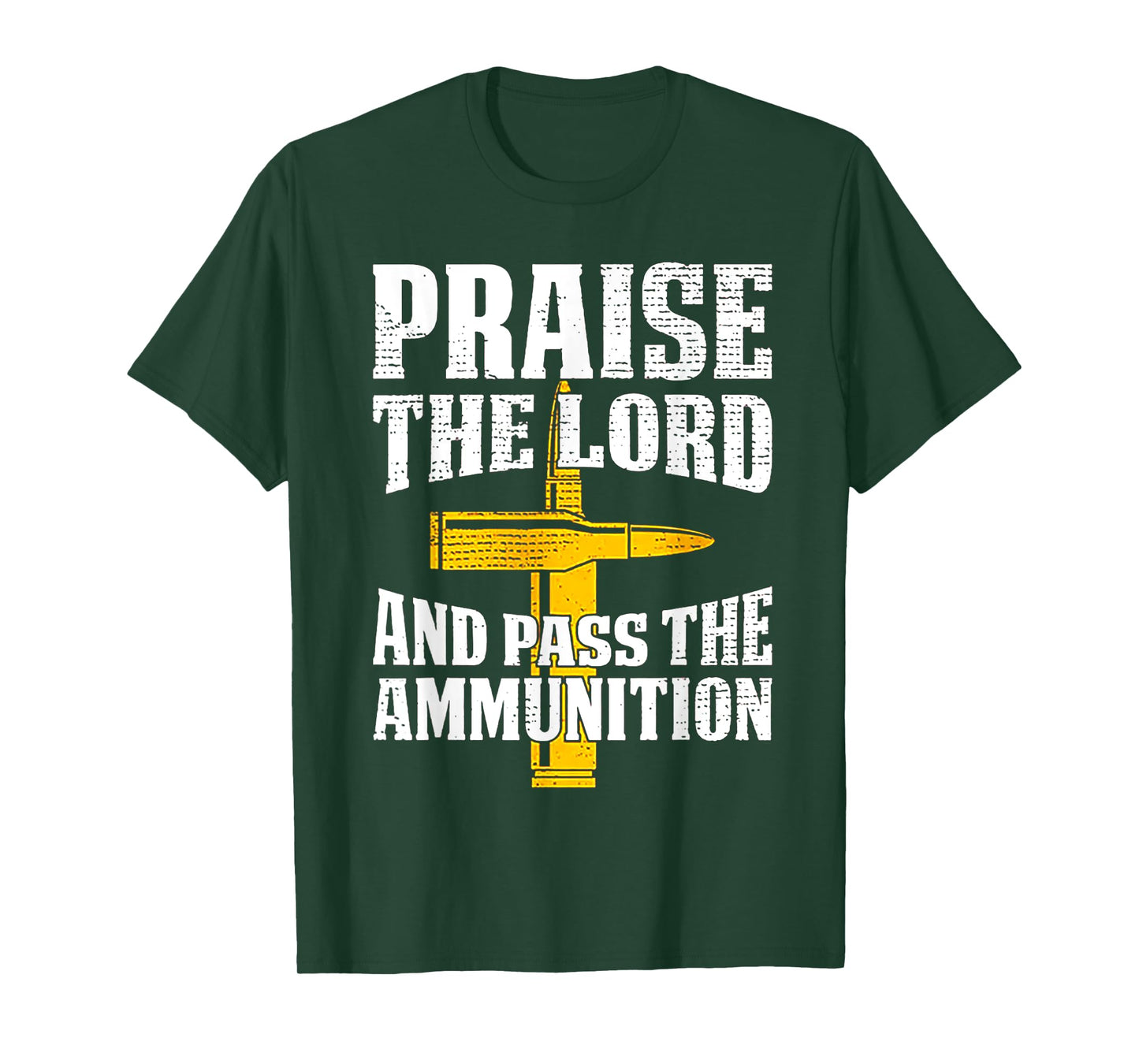 Praise The Lord And Pass The Ammunition T-Shirt