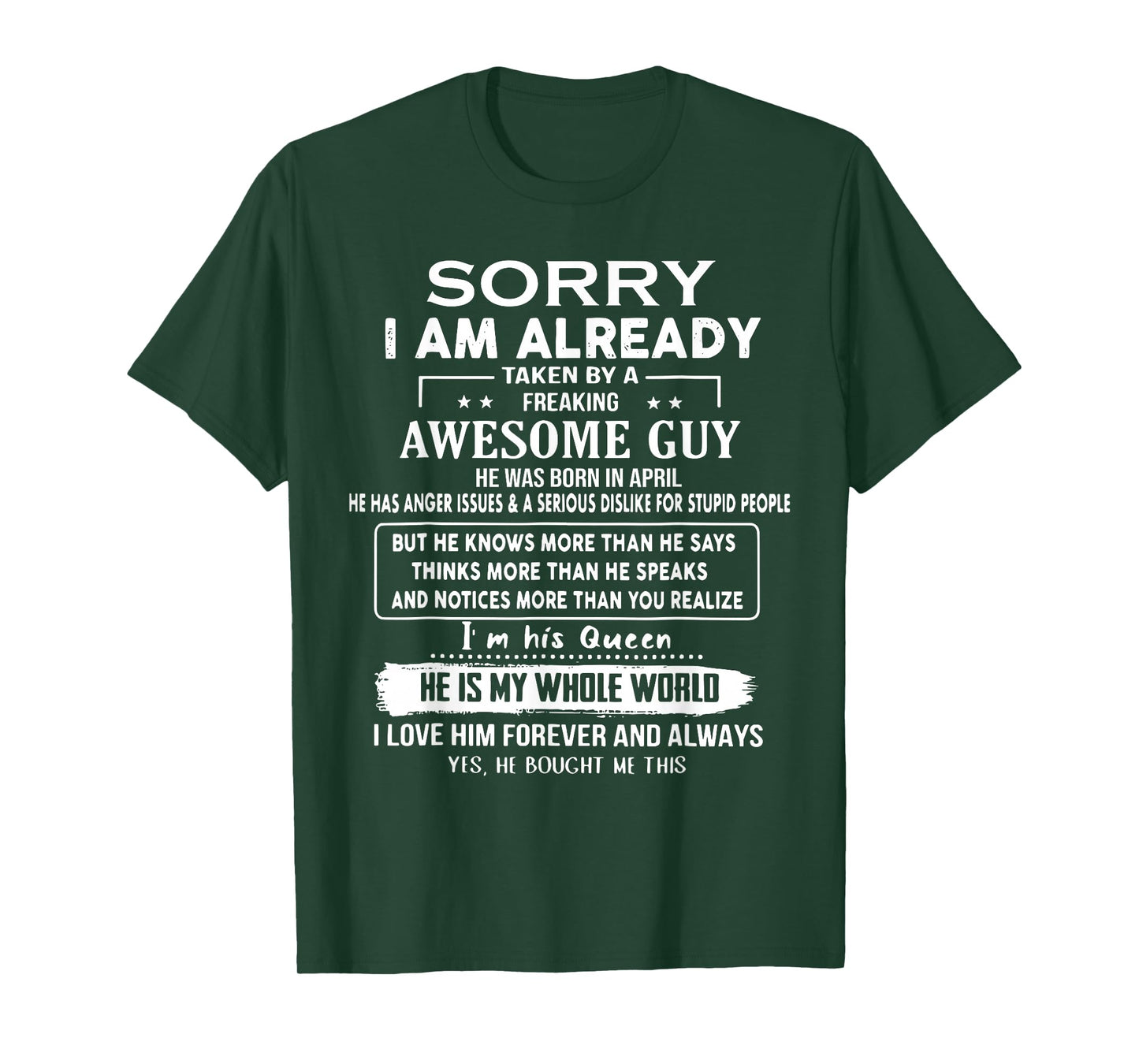 Sorry I Am Already Taken By A Freaking Awesome Guy In April T-Shirt