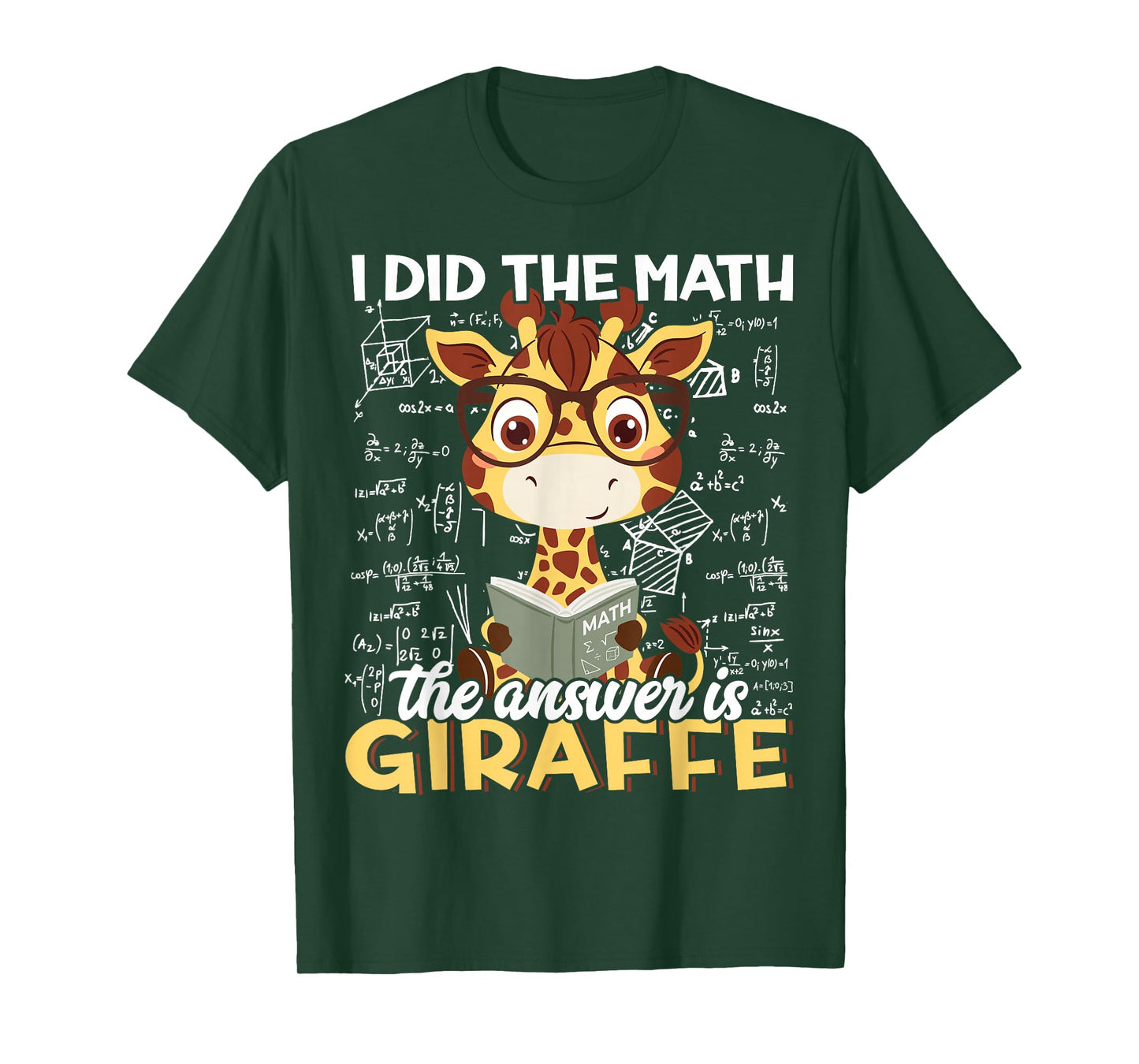 I Did The Math The Answer is Giraffe Funny Zoo Giraffe Lover T-Shirt