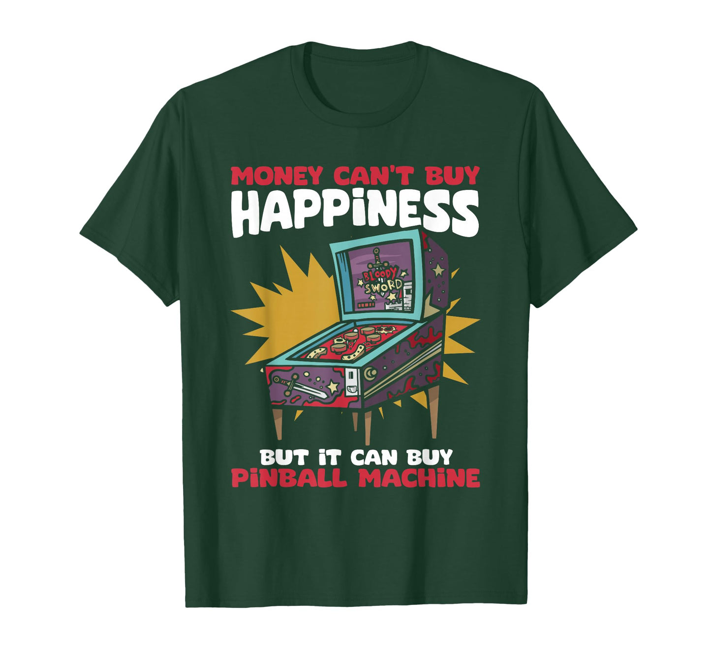 Money Can't Buy Happiness But I Can Buy Pinball Wizard T-Shirt