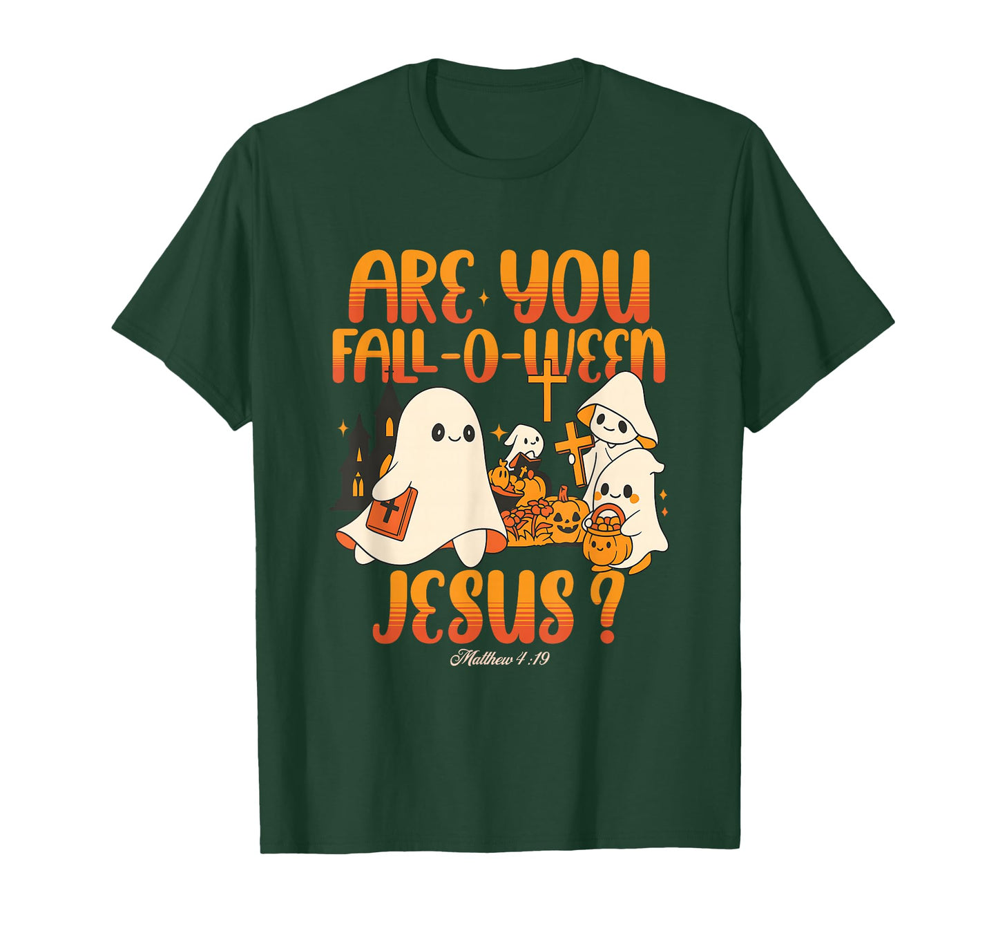 are You Fall-O-Ween Jesus Christian Halloween Autumn Faith T-Shirt