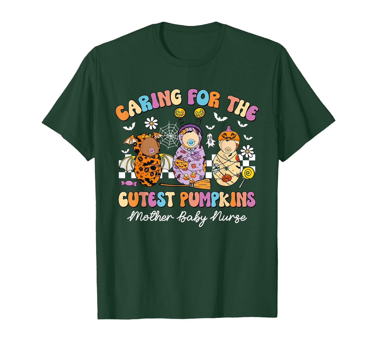 Caring For The Cutest Pumpkins Mother Baby Nurse Halloween T-Shirt