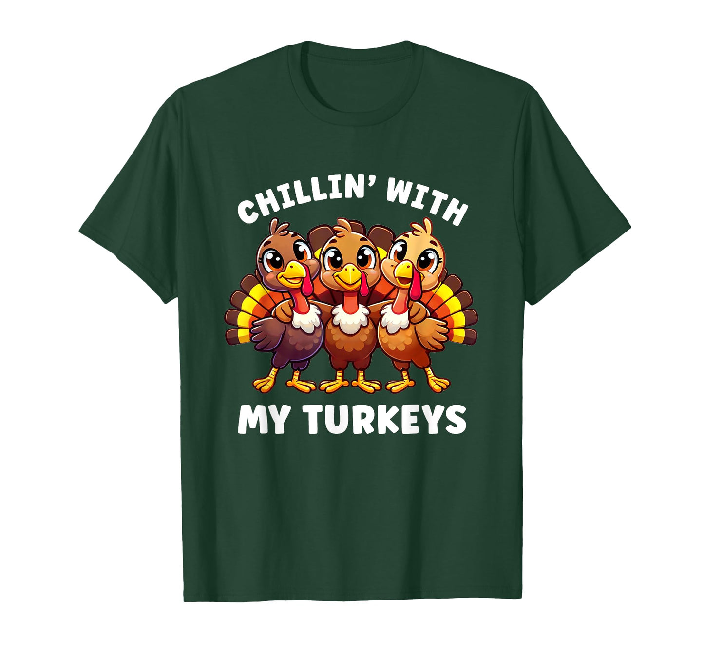 Thanksgiving Family Chillin With My Turkeys Funny T-Shirt