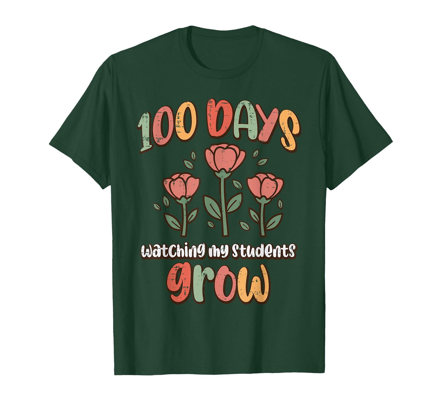 100 Days Watching My Students Grow 100th Day School Teacher T-Shirt