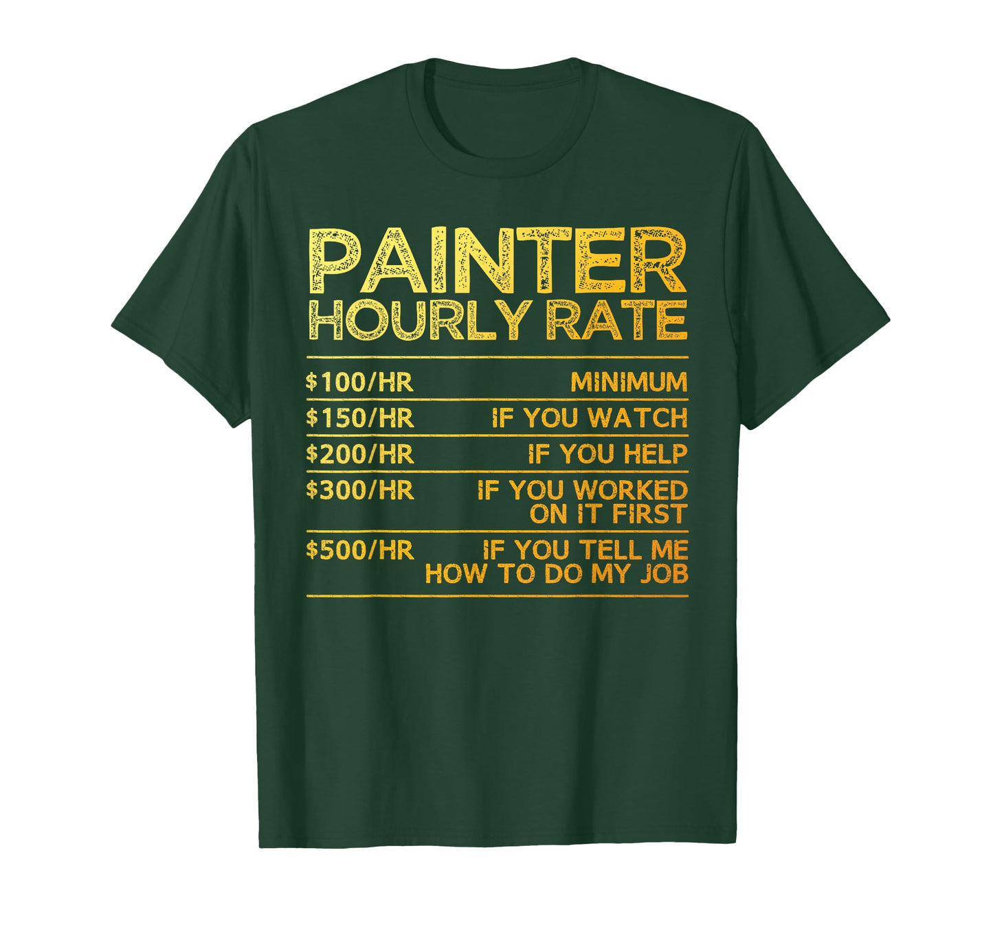 Cool Painter Art For Men Women Painting Job House Painter T-Shirt