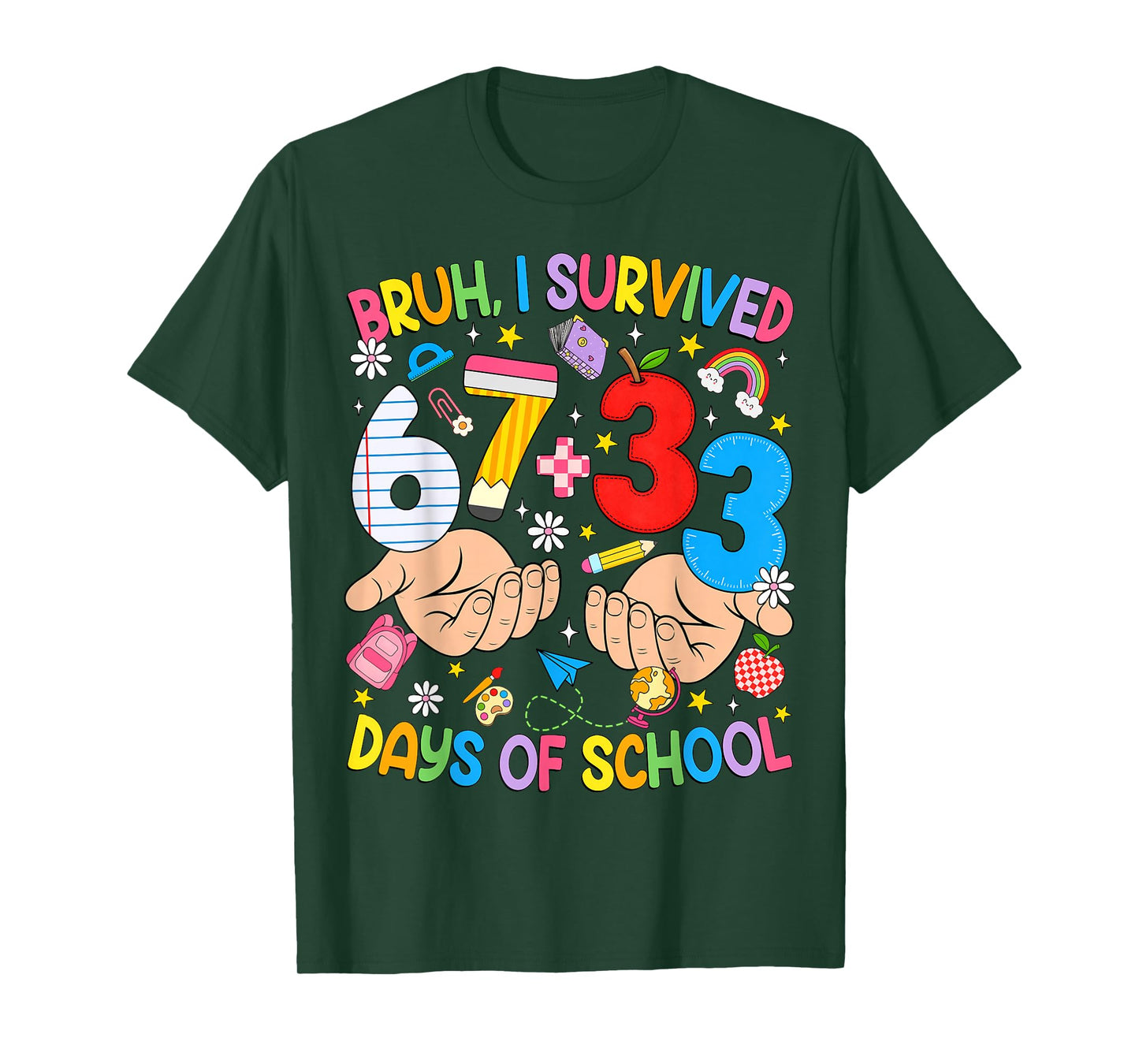 Bruh I Survived 67 33 Days of School Six Seven Teachers Kids T-Shirt