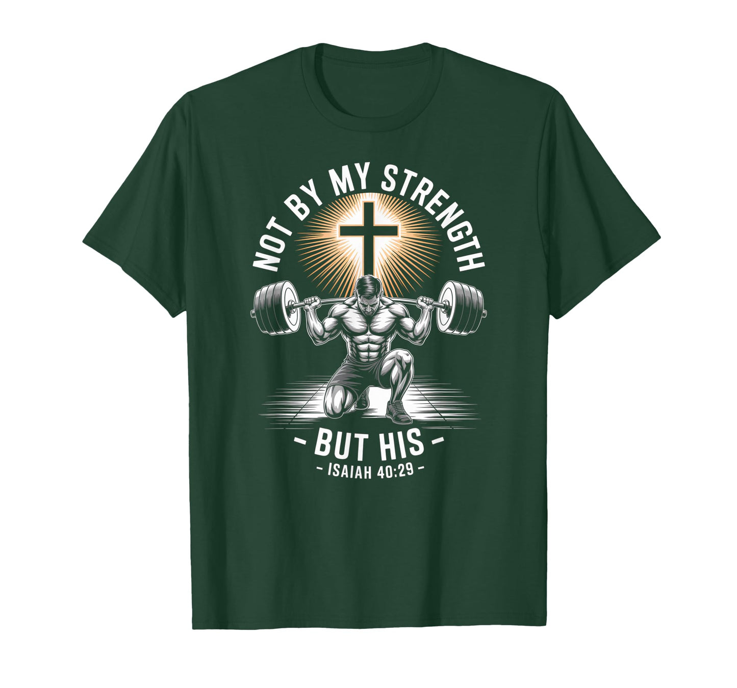 Men's Christian Workout Not by My Strength But His Jesus Gym T-Shirt