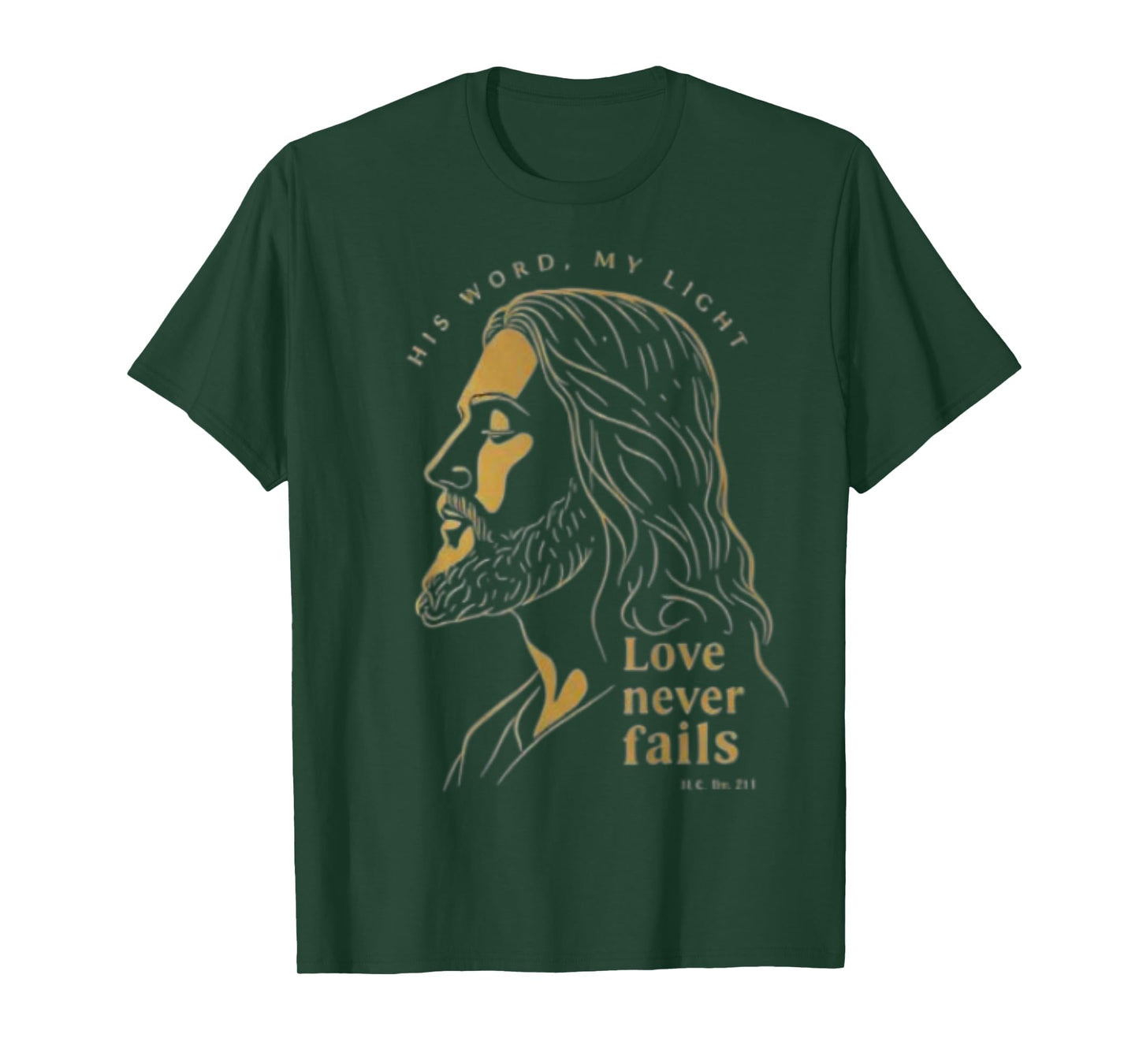 His Word My Light Tee, Love Never Fails Christian Apparel T-Shirt