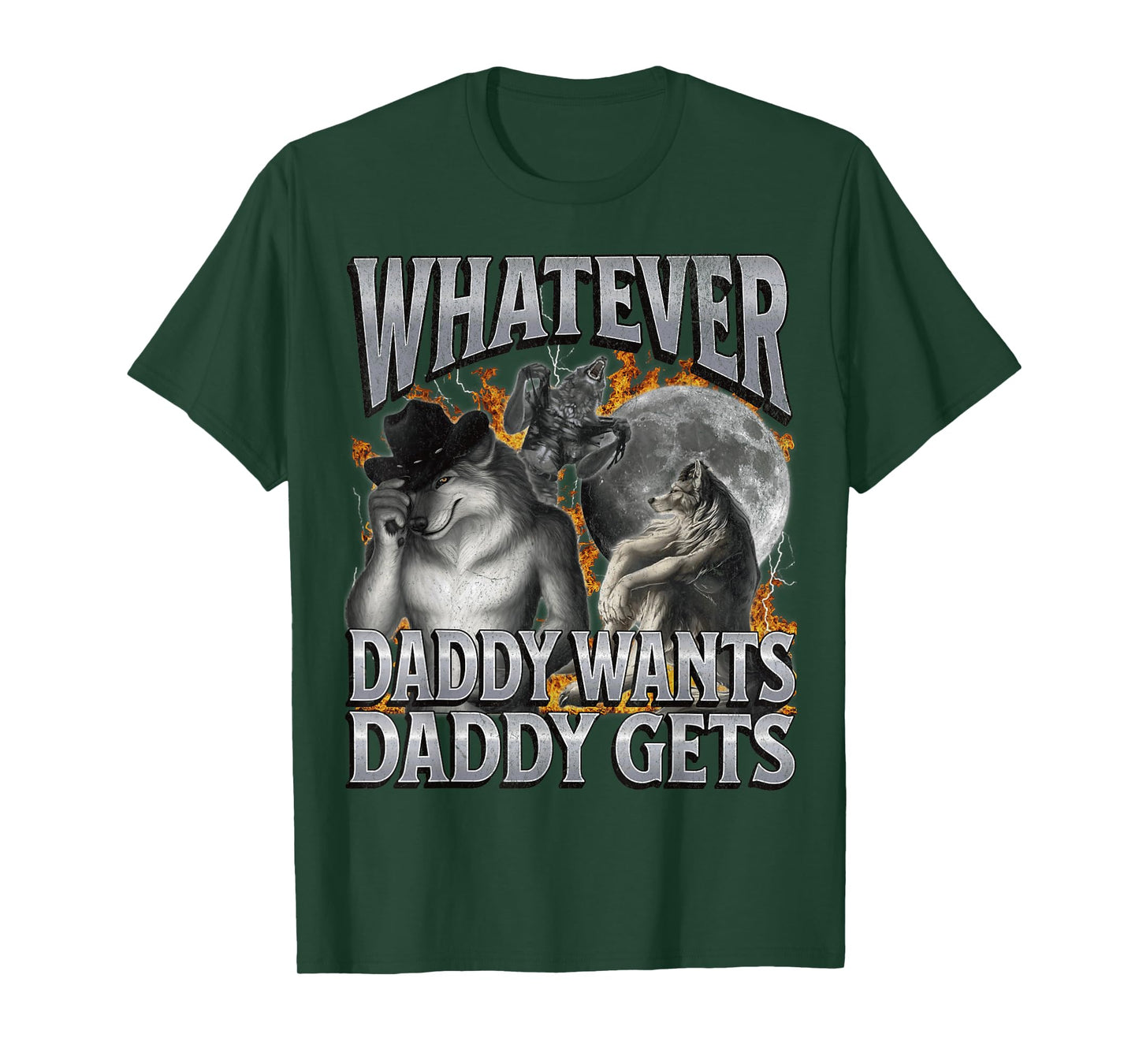 MildlyPerturbed Unisex-Adults Humorous Adult T-Shirt Black Small Modern Crew Neck Short Sleeve T-Shirt Whatever Daddy Wants Daddy Gets Funny Werewolf Meme Bootleg