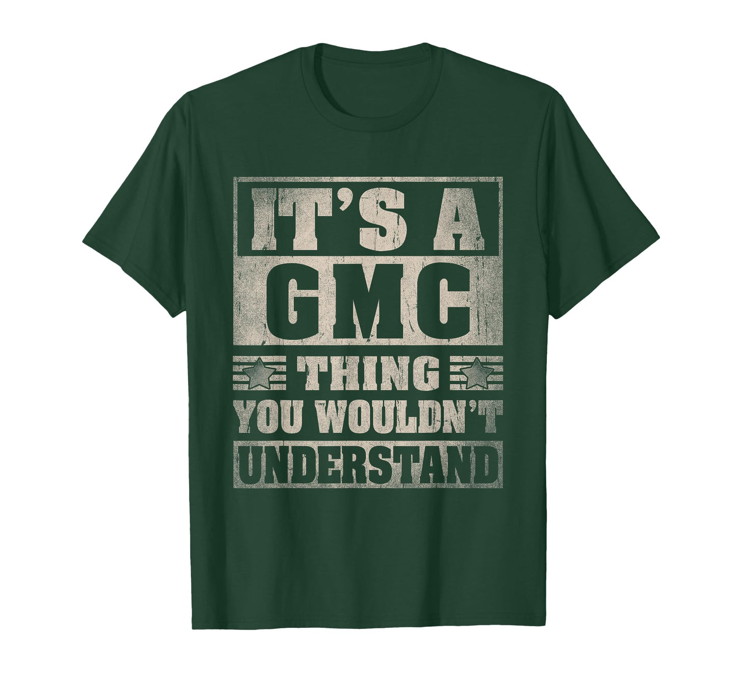 GMC Last Name Shirt It's A GMC Thing T-Shirt