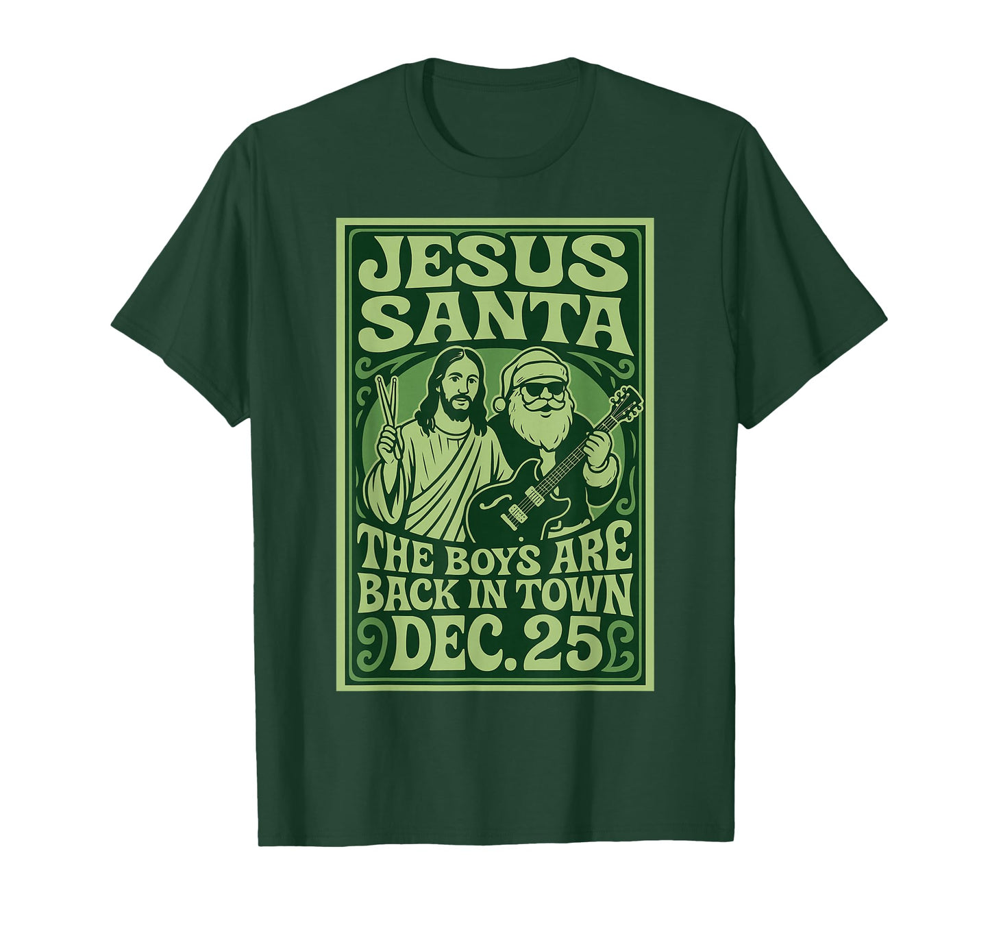 The Boys are Back in Town Jesus Santa Christmas T-Shirt