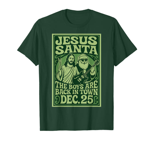 The Boys are Back in Town Jesus Santa Christmas T-Shirt