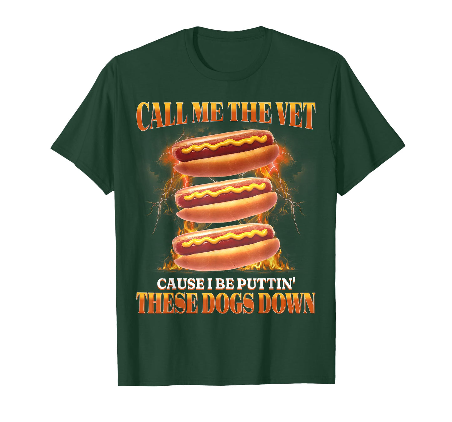 Call Me The Vet Cause I Be Puttin' These Dogs Down Funny T-Shirt
