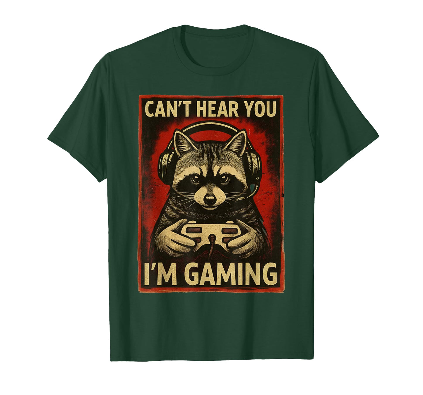 Can't Hear You I'm Gaming Gamer Raccoon Playing Video Game T-Shirt