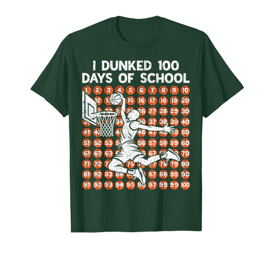 100 Days of School I Dunked 100 Days Basketball 100th Day T-Shirt
