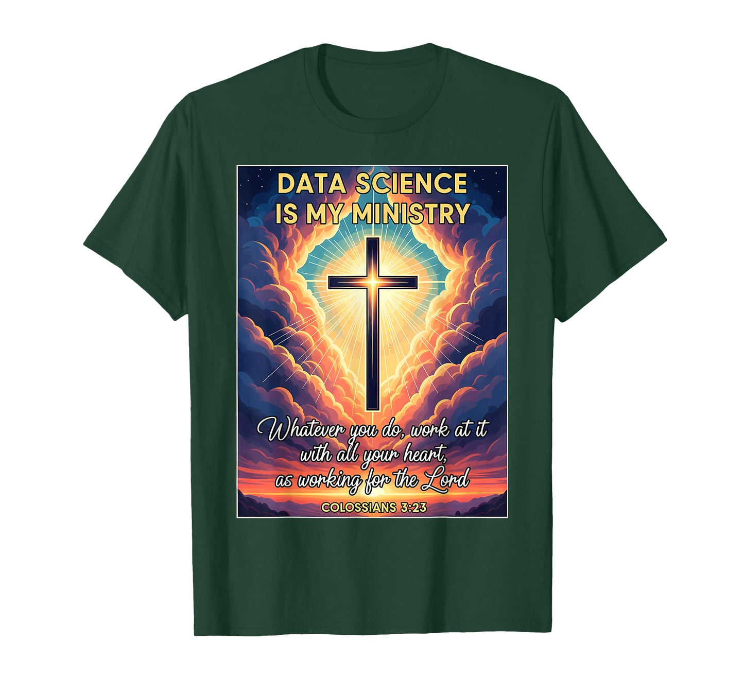 Christian Data Science is My Ministry Scientist Analyst God T-Shirt