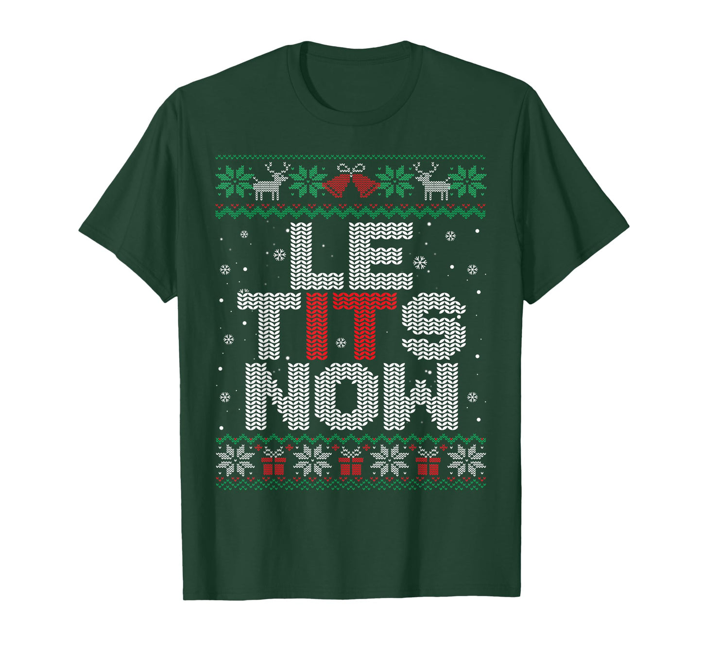 Le Tits Now Funny Xmas Let It Snow Ugly Christmas Sweater T-Shirt