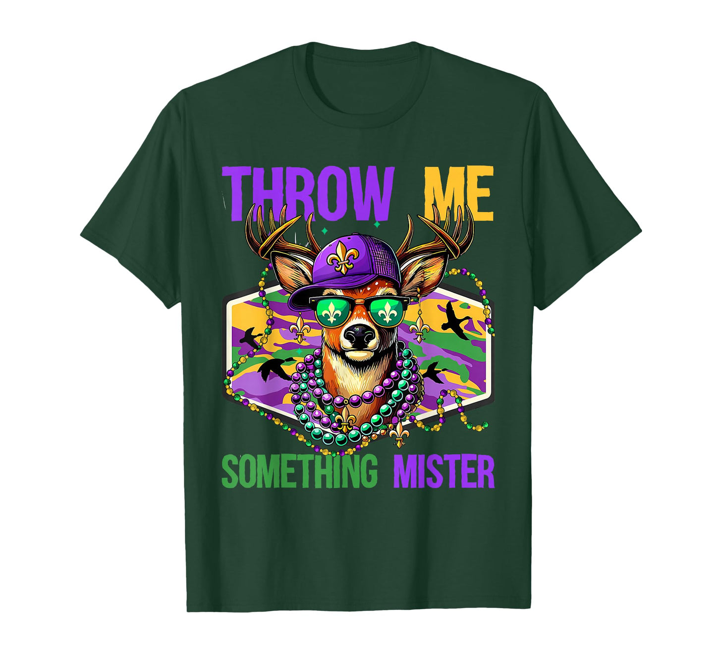 Throw Me Something Mister Mardi Gras Deer Hunting Lover Camo T-Shirt