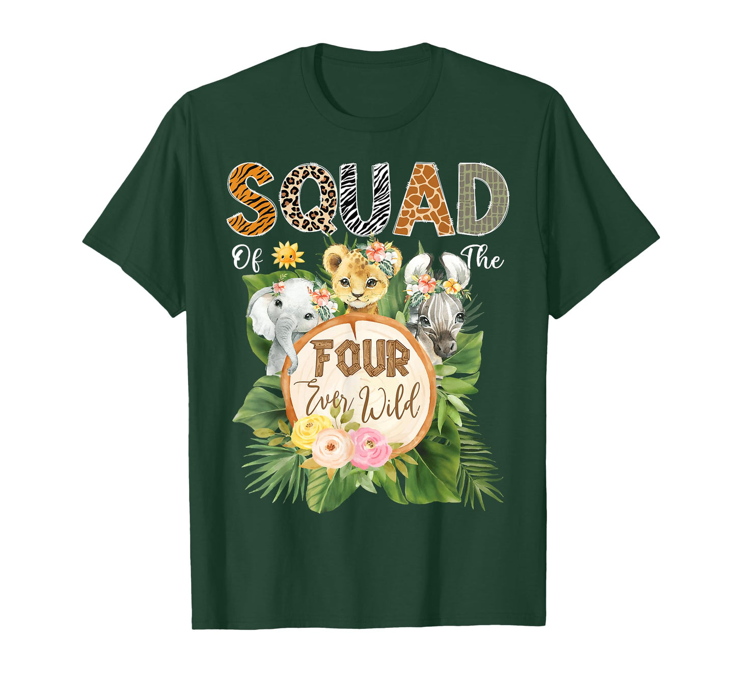 Squad of The Four Ever Wild Jungle Safari 4th Birthday T-Shirt