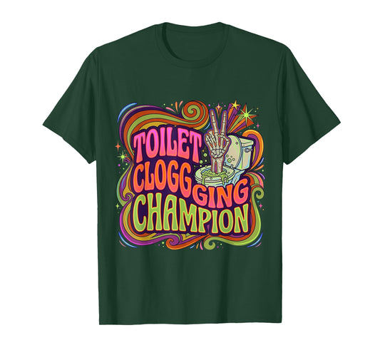 Toilet Clogging Champion T-Shirt