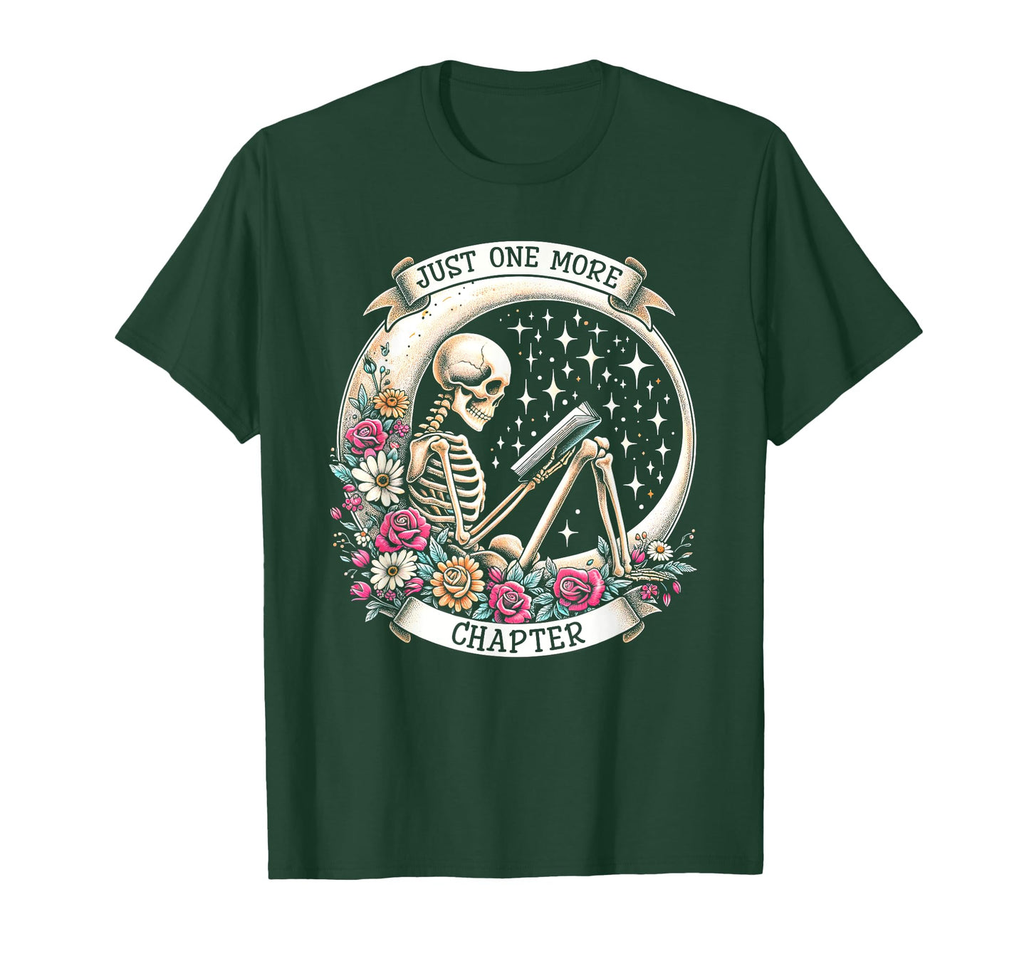 Just One More Chapter Skeleton Read Book Floral Book Lover T-Shirt
