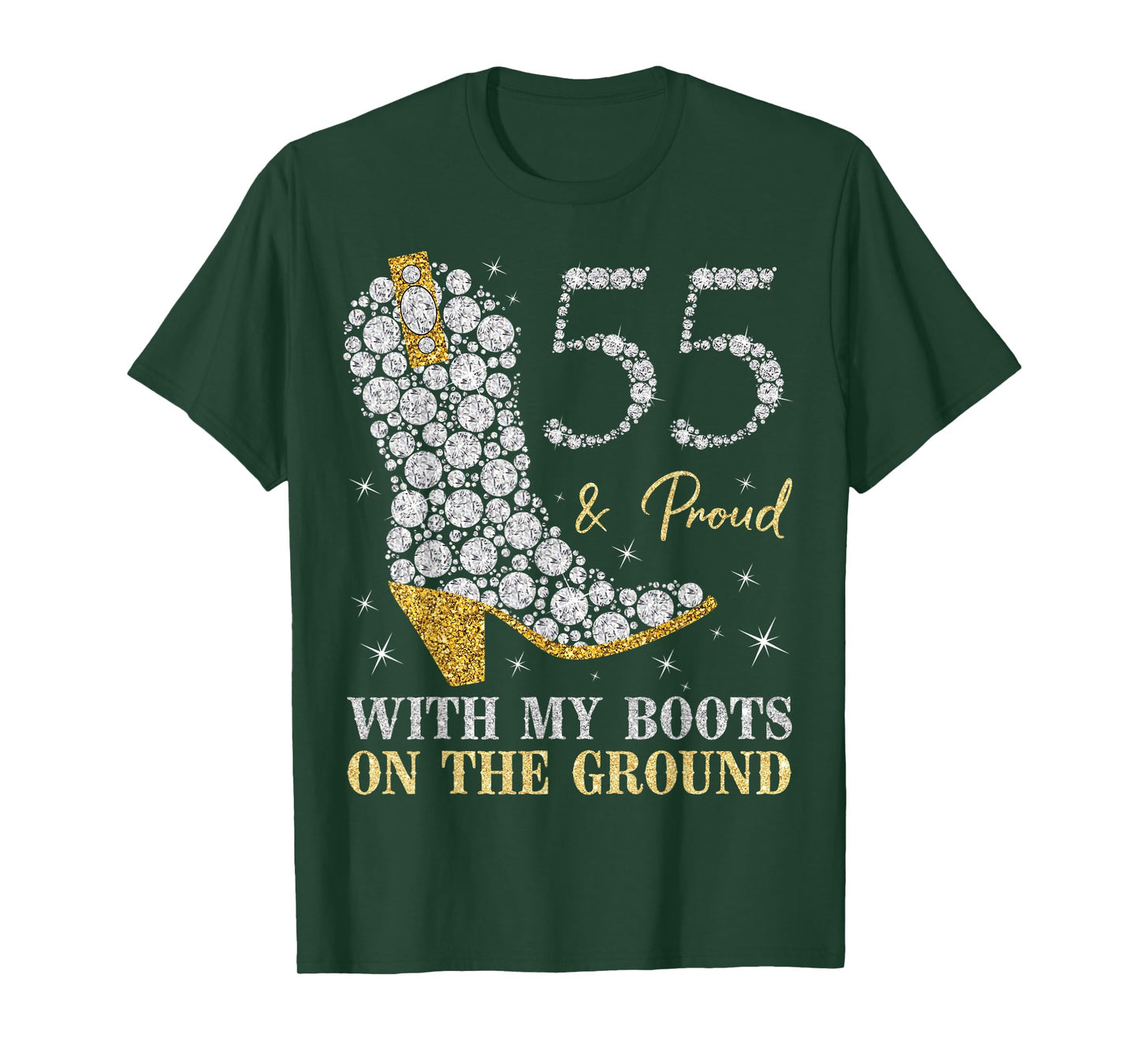 55 & Proud With My Boots On The Ground 55 Years Old Birthday T-Shirt