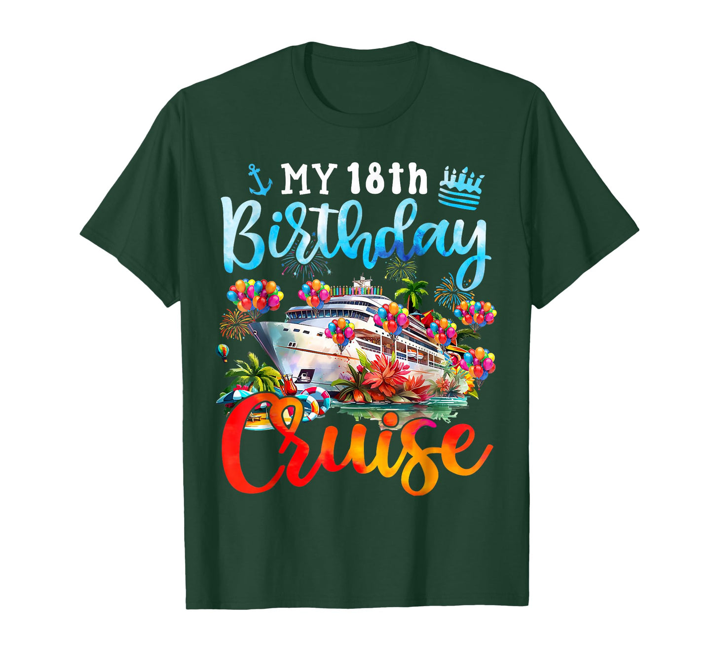 18th Birthday Cruise My 18 Year Old Cruising Into Birthday T-Shirt
