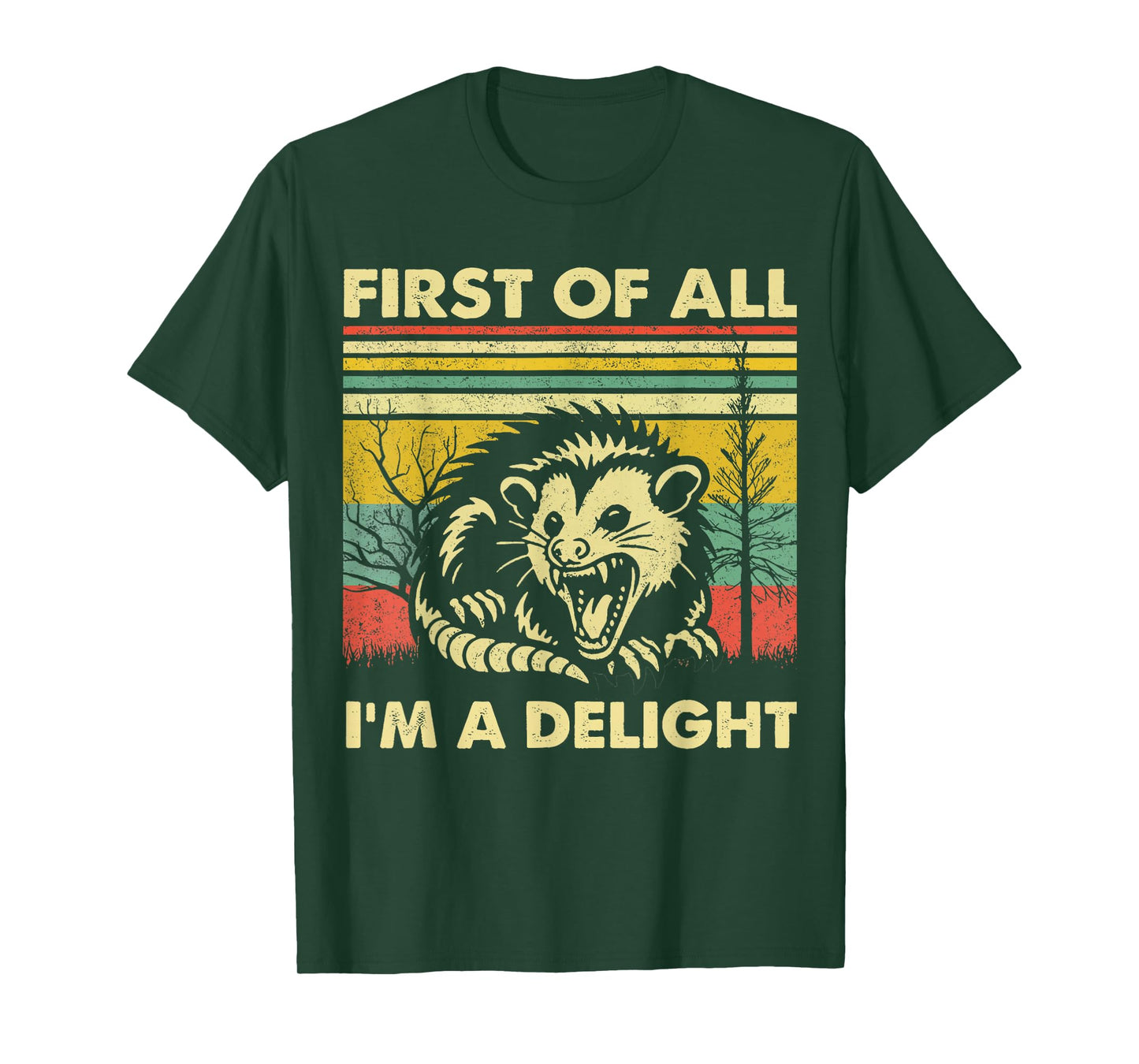 First Of All I'm A Delight Angry Opossum T-Shirt
