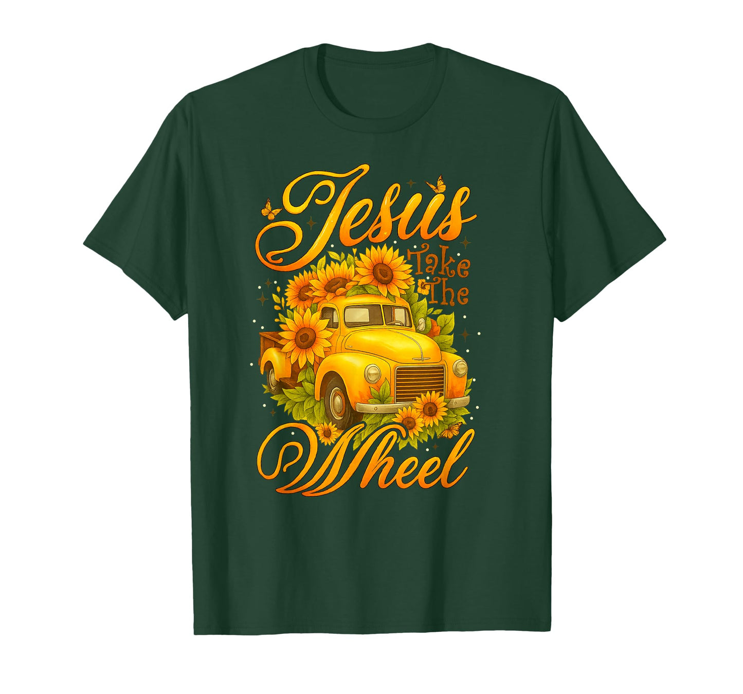 Jesus Take The Wheel Sunflower Vintage Truck Christian T-Shirt