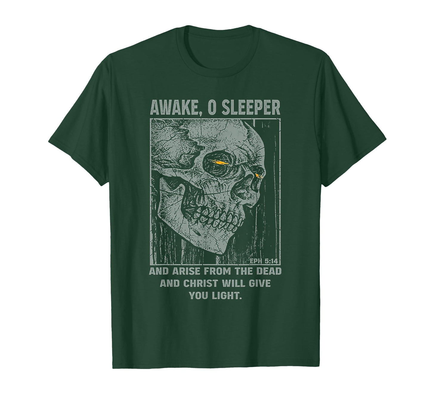 Awake 0 Sleeper And Arise From The Dead And Christ Will Give T-Shirt
