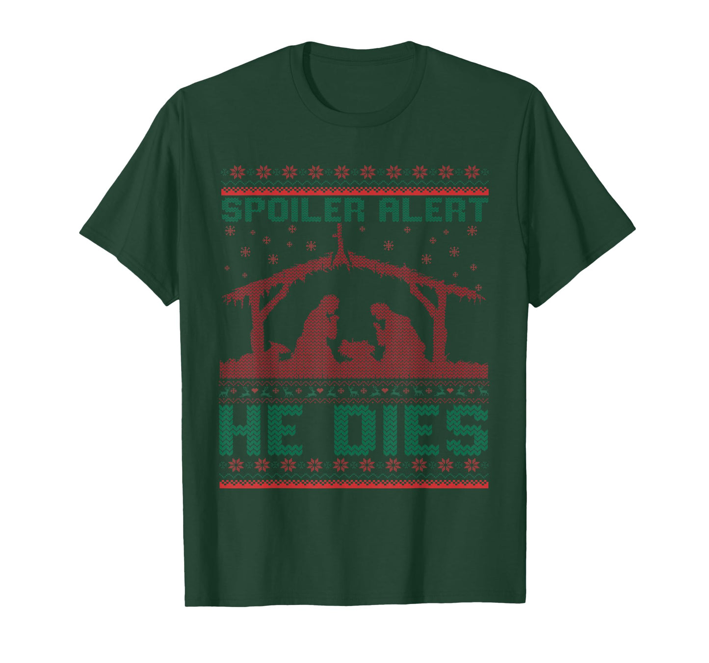 Spoiler Alert He Dies Christmas Jumper Funny Nativity Scene T-Shirt
