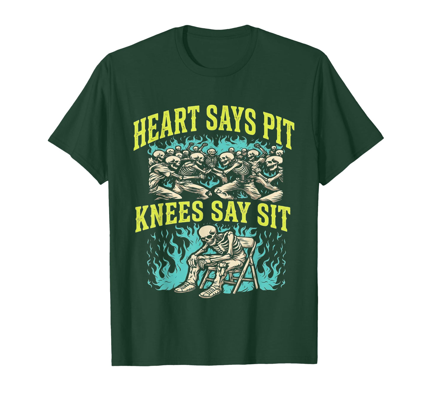 Heart Says Pit Knees Say Sit Skeleton Funny T-Shirt