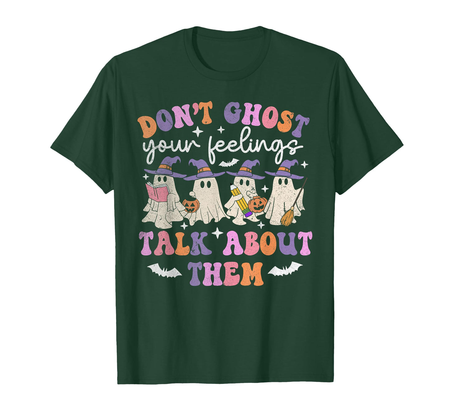 Don't Ghost Your Feeling Halloween Mental Health Awareness T-Shirt
