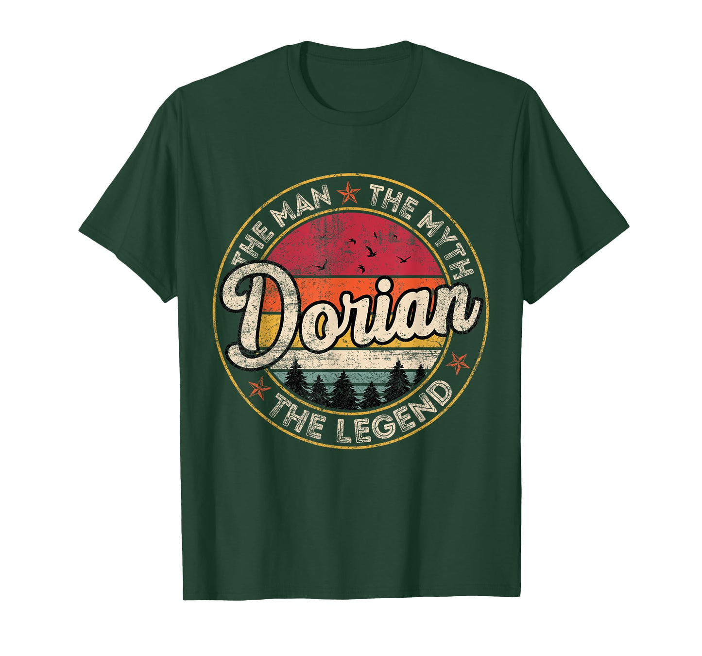 Dorian The Man The Myth The Legend Personalized Name T-Shirt