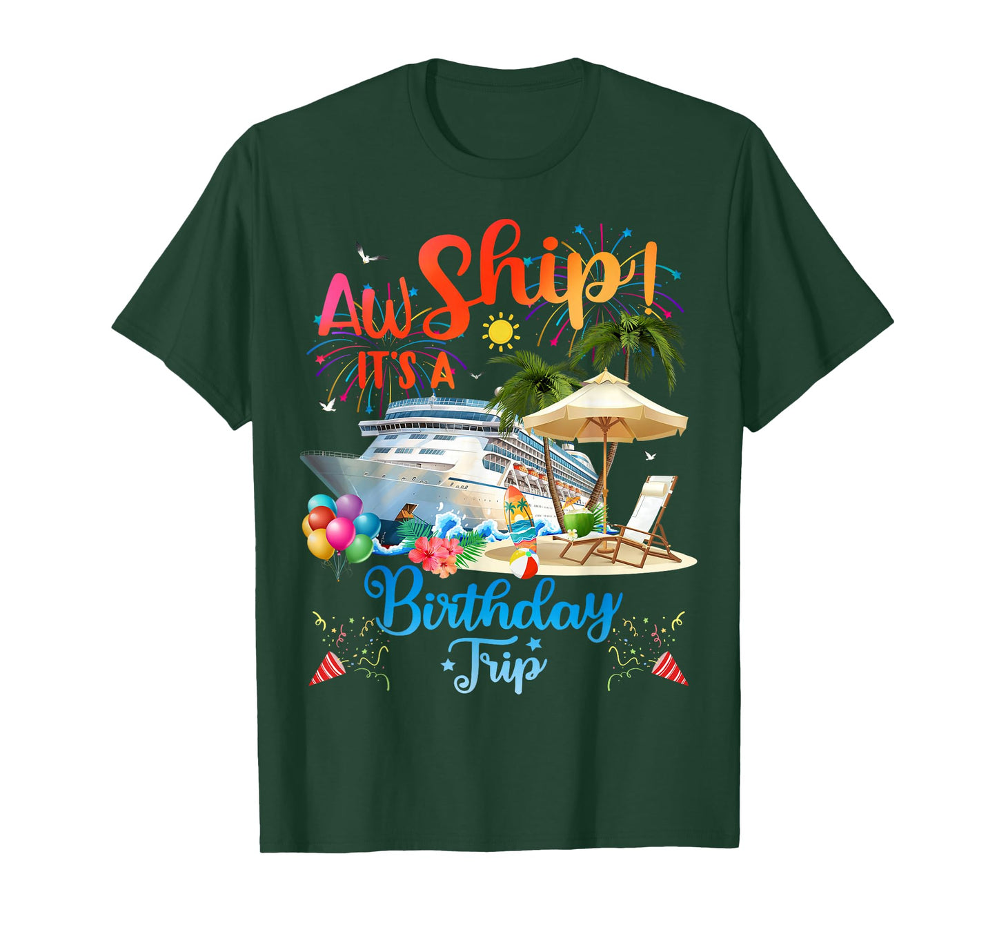 Aw Ship It's A Birthday Trip T-Shirt