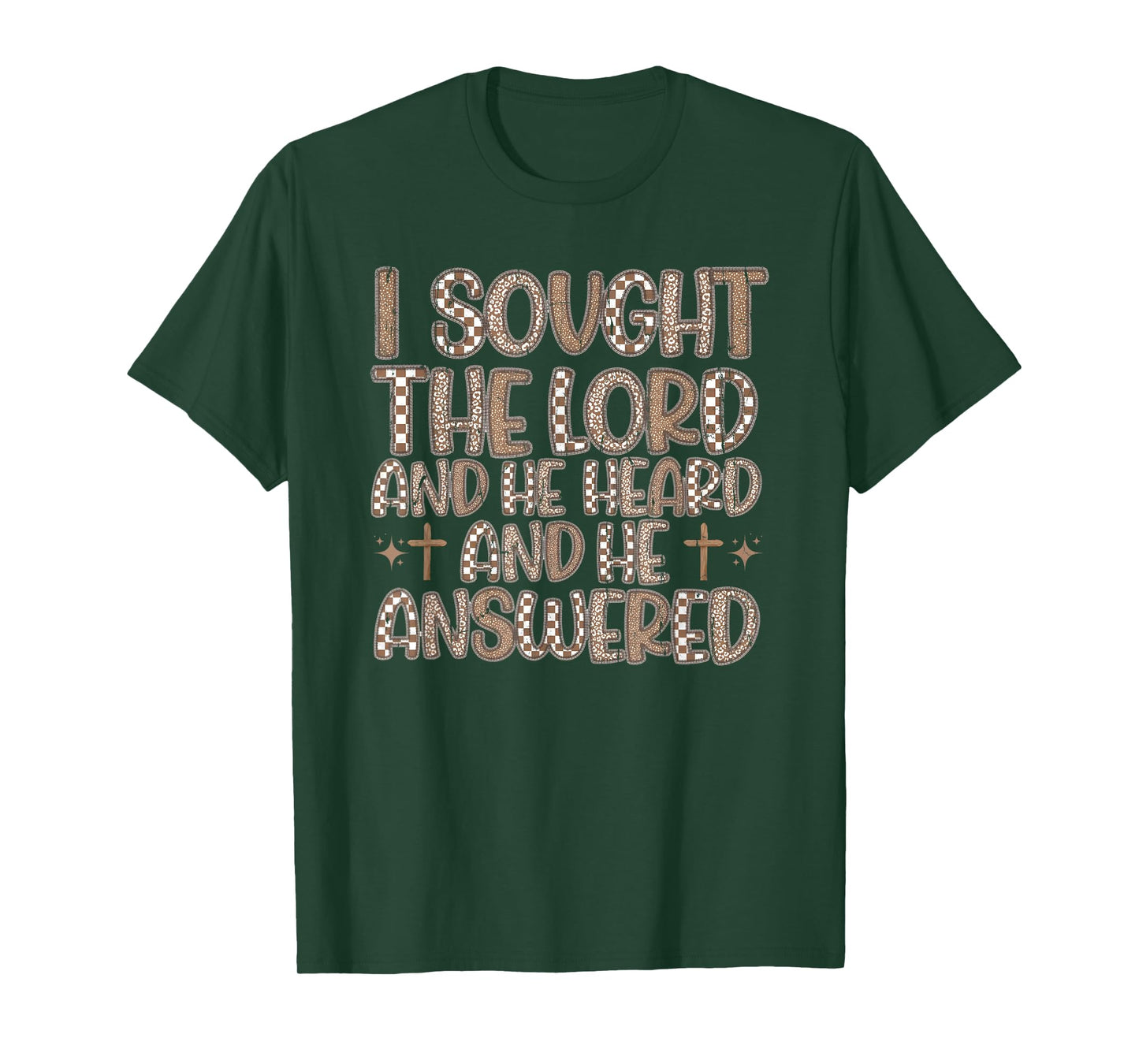 I Sought The Lord and He Heard and He Answered T-Shirt