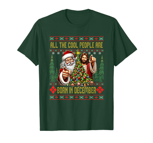 Cool People are Born in December Christian Christmas Bday T-Shirt